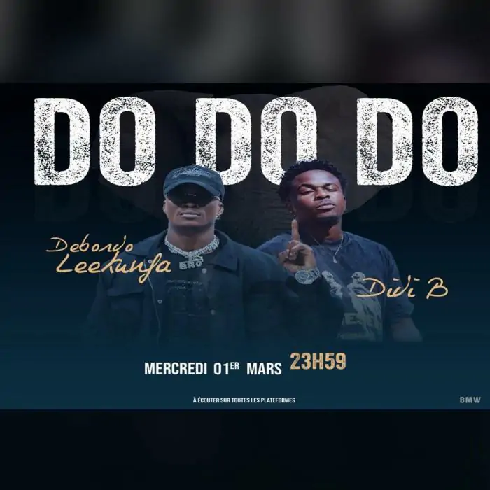 Debordo-Leekunfa-feat-DiDi-B-Do-Do-Do.webp