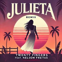 Twenty-Fingers-Feat-Nelson-Freitas-Julieta-Remix-.webp