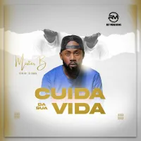 Mister-B-Cuida-Da-Tua-Vida-Mister-B-Cuida-Da-Tua-Vida.webp