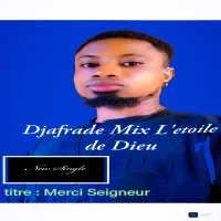 Djafrade-Mix-L-Etoile-2Dieu-Merci-Seigneur.webp