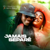 2H-HOUNTONDJI-feat-vano-baby-Jamais-separe.webp