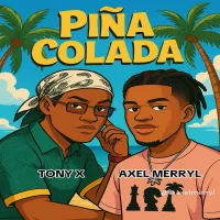Axel-merryl-ft-Tony-x-Pina-colada.webp