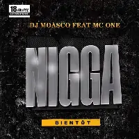 Dj-Moasco-Feat-Mc-One-Nigga.webp