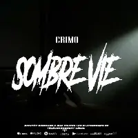 Crimo-Sombre-vie.webp