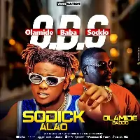 Sodick-Alao-Ft-Olamide-O.B.S-Olamide-Baba-Soddo-.webp
