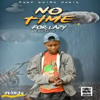 Promise-ft-Ramso-Hk-No-Time-For-Lazy-Remix-.webp